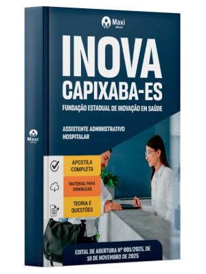 Apostila INOVA Capixaba 2025 - Assistente Administrativo Hospitalar