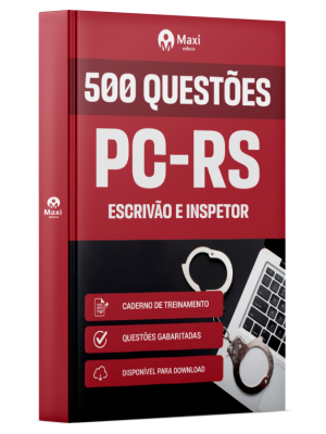 Caderno de Questões PC-RS - Escrivão e Inspetor - 500 Questões Gabaritadas