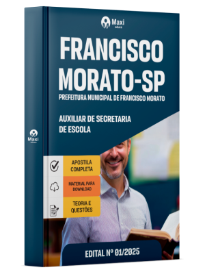 Apostila Prefeitura de Francisco Morato - SP 2025 - Auxiliar de Secretaria de Escola