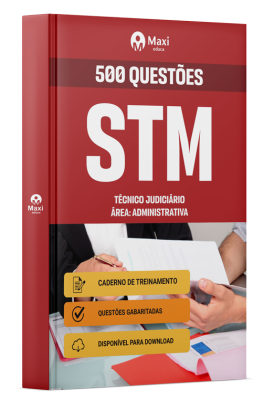 500 questões gabaritadas - STM 2025 - Técnico Judiciário - Área: Administrativa