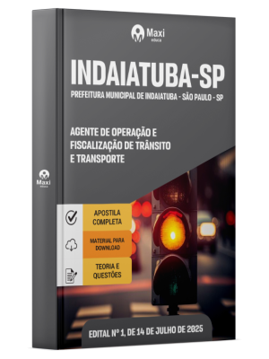 Apostila Prefeitura de Indaiatuba - SP - 2025 - Agente De Operação E Fiscalização De Trânsito E Transporte