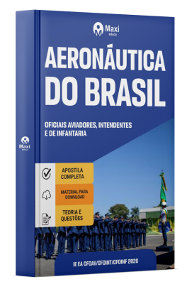 Apostila Aeronáutica 2025 - Oficiais Aviadores, Intendentes e de Infantaria
