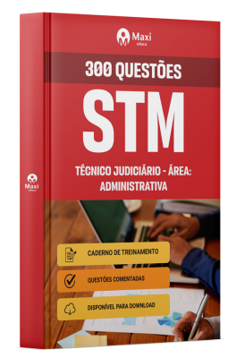 300 Questões Comentadas - STM - 2025 - Técnico Judiciário - Área: Administrativa