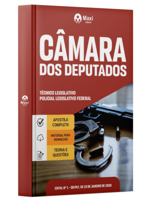 Apostila Câmara dos Deputados 2026 - Técnico Legislativo - Policial Legislativo Federal