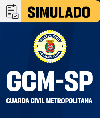 Simulado - GCM-SP - Guarda Civil Metropolitano