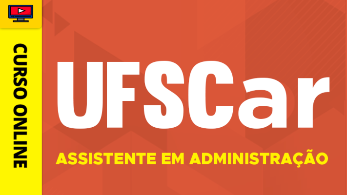 Curso UFSCar 2026 - Assistente em Administração