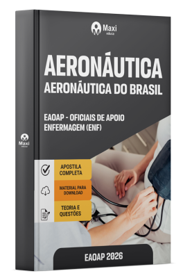 Apostila Aeronáutica 2025 - EAOAP - Oficiais de Apoio - Enfermagem (ENF)