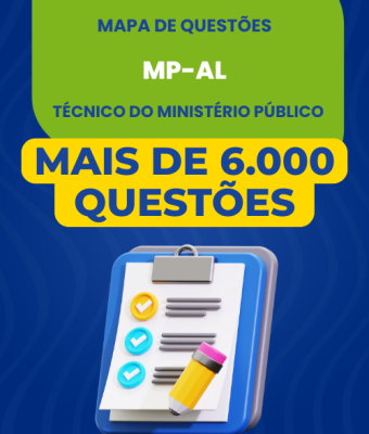 Mapa de Questões Online - MP-AL - Técnico do Ministério Público - 6 Mil Questões