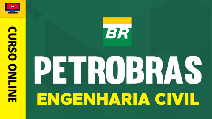 Curso Petrobras - Engenharia Civil
