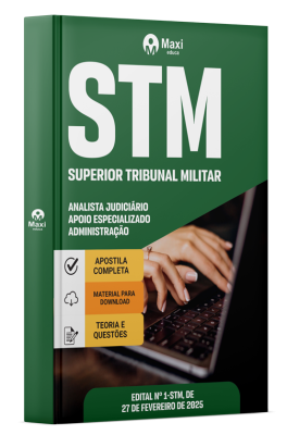 Apostila STM 2025 - Analista Judiciário - Área: Apoio Especializado - Especialidade: Administração