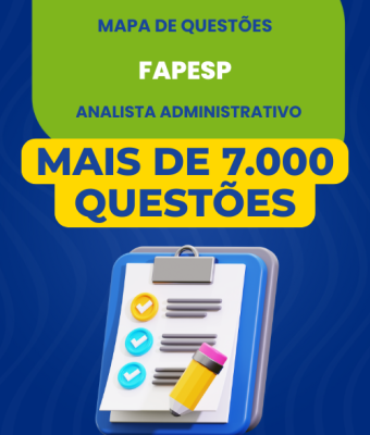 Mapa de Questões Online - FAPESP - Analista Administrativo - 7 Mil Questões