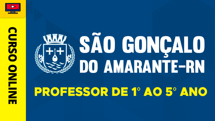 Curso Prefeitura de São Gonçalo do Amarante - RN - Professor de 1° ao 5° ano