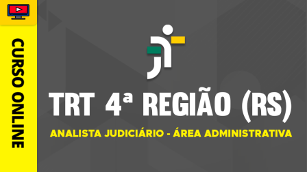 TRT-4REGIAO-ANALISTA-JUDICIARIO-ADM-CUR202201450