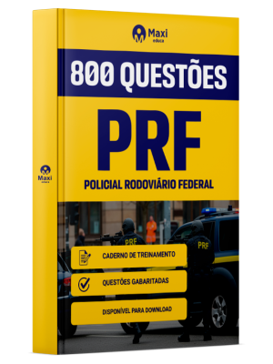 Caderno de Questões PRF - Policial Rodoviário Federal - 800 Questões Gabaritadas