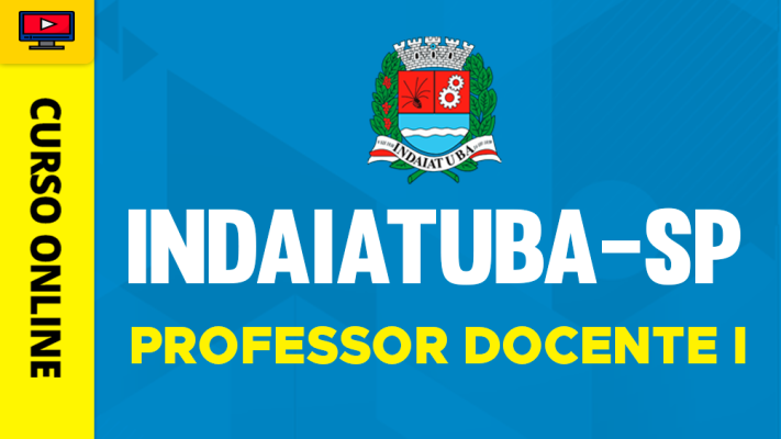 Curso Prefeitura de Indaiatuba - SP - Professor Docente I