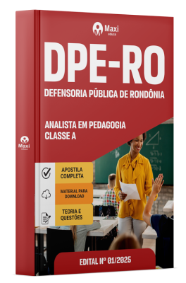 Apostila DPE-RO 2025 - Analista em Pedagogia – Classe A