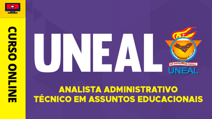Curso UNEAL 2026 - Analista Administrativo - Técnico em Assuntos Educacionais
