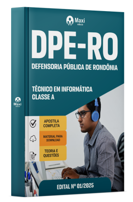 Apostila DPE-RO 2025 - Técnico em Informática – Classe A
