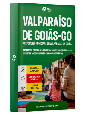 Apostila Prefeitura de Valparaíso de Goiás-GO 2026 - Professor de Educação Básica - Professor de Educação Infantil e Anos Iniciais do Ensino Fundamental