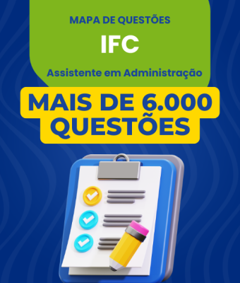 Mapa de Questões Online - IFC - Assistente em Administração - 6 Mil Questões