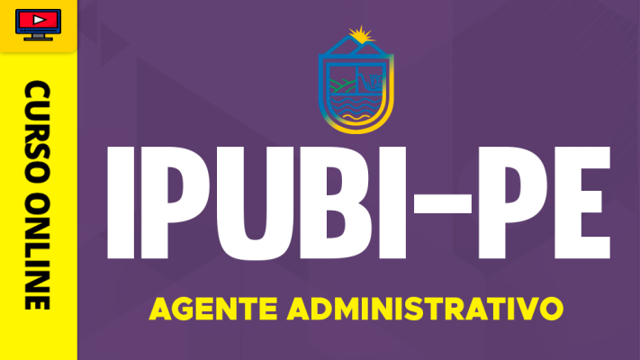 Curso Prefeitura de Ipubi-PE - Agente Administrativo