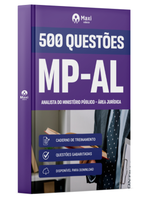 Caderno de Questões MP-AL - Analista do Ministério Público - Área Jurídica - 500 Questões Gabaritadas