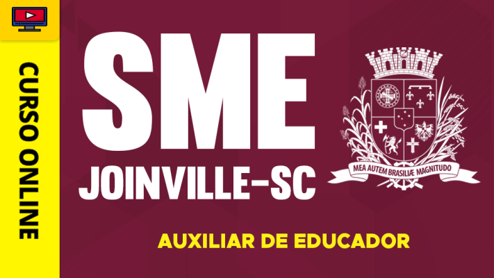 Curso SME Joinville-SC 2026 - Auxiliar de Educador