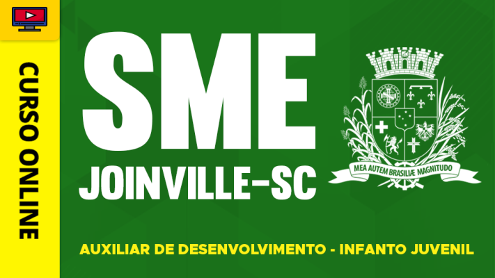 Curso SME Joinville-SC 2026- Auxiliar de Desenvolvimento - Infanto Juvenil