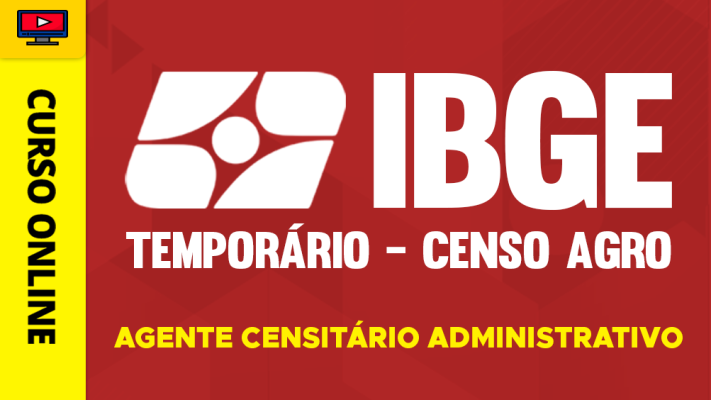 Curso IBGE - Temporário 2026 - Censo Agro - Agente Censitário Administrativo