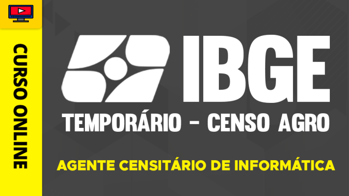 Curso IBGE - Temporário 2026 - Censo Agro - Agente Censitário de Informática