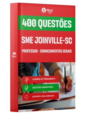 Caderno de Questões SME Joinville-SC - Professor - Conhecimentos Gerais - 500 Questões Gabaritadas