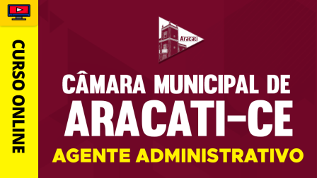 CAMARA-ARACATI-CE-AG-ADM-CUR202602750