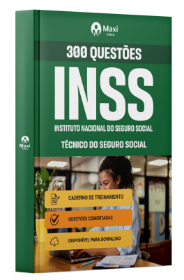 Apostila 300 Questões Comentadas INSS 2025 - Técnico do Seguro Social