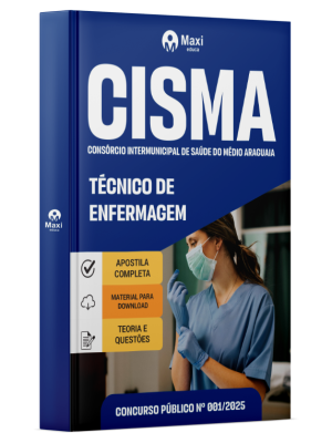 Apostila CISMA - Consórcio Intermunicipal de Saúde do Médio Araguaia  - 2025 - Técnico de Enfermagem