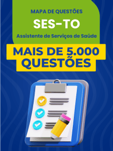 Mapa de Questões Online - SES-TO - Assistente de Serviços de Saúde - 5 Mil Questões