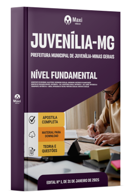 Apostila Prefeitura de Juvenília-MG 2025 - Assistente de Mecânico, Calceteiro, Cozinheiro escolar, Jardineiro, Mecânico de Manutenção, Monitor de Educação Infantil, Motorista I - Sec. Assistência Social, Motorista I - Sec. Saúde, Motorista II - Transporte
