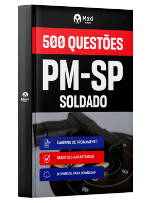 Caderno de Questões PM-SP - Soldado - 500 Questões Gabaritadas
