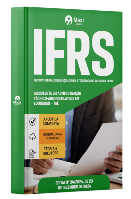 Apostila IFRS  2025 - Assistente em Administração - Técnico-Administrativos em Educação – TAE