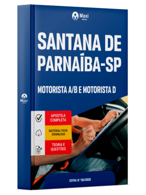 Apostila Prefeitura de Santana de Parnaíba-SP 2026 - Motorista A/B e Motorista D