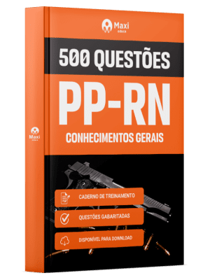 Caderno de Questões Polícia Penal-RN - Conhecimentos Gerais - 500 Questões Gabaritadas