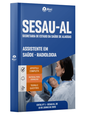 Apostila SESAU-AL 2026 - Assistente em Saúde - Radiologia