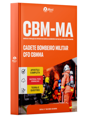 Apostila CBM-MA 2026 - Cadete Bombeiro Militar - CFO CBMMA