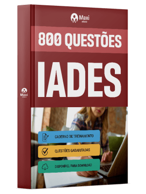 Caderno de Questões IADES em PDF - 800 Questões Gabaritadas