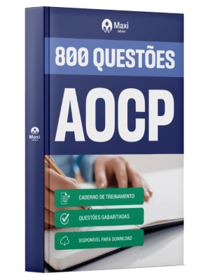 Caderno de Questões Instituto AOCP em PDF - 800 Questões Gabaritadas