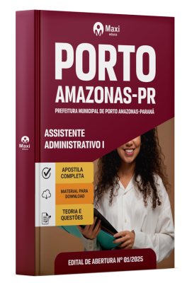 Apostila Prefeitura Porto Amazonas-PR 2024 - Assistente Administrativo I