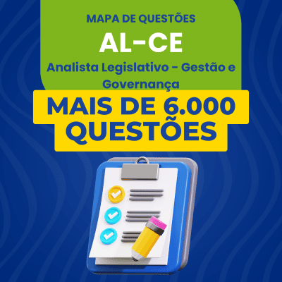 Mapa de Questões Online - AL-CE - Analista Legislativo - Gestão e Governança - 6 Mil Questões