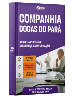 Apostila CDP-PA 2026 - Analista Portuário -  Segurança da Informação