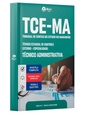 Apostila TCE-MA 2026 - Técnico Estadual de Controle Externo - Especialidade: Técnico Administrativa