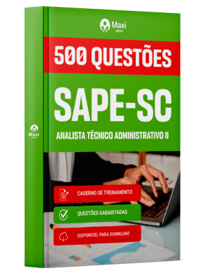 Caderno de Questões SAPE-SC em PDF - Analista Técnico Administrativo II - 500 Questões Gabaritadas