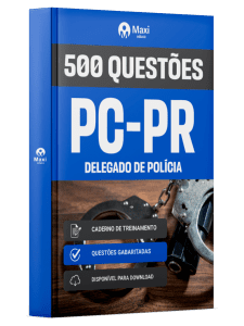 Caderno de Questões PC-PR em PDF - Delegado de Polícia - 500 Questões Gabaritadas